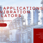 Top Applications of Vibration Isolators Across Industries